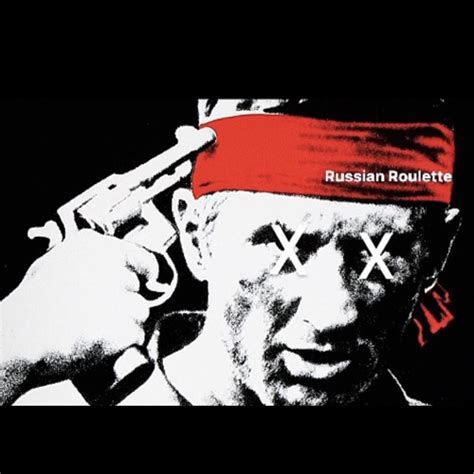 Russian Roulette (ft. 2023) .